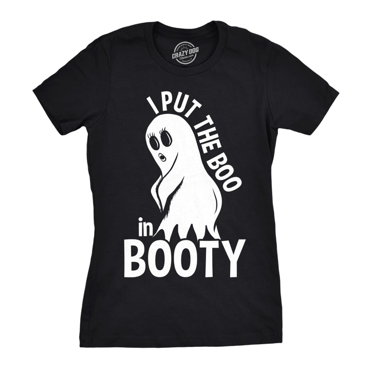 Womens I Put The Boo In Booty Tshirt Funny Halloween Ghost Tee For Ladies Image 1