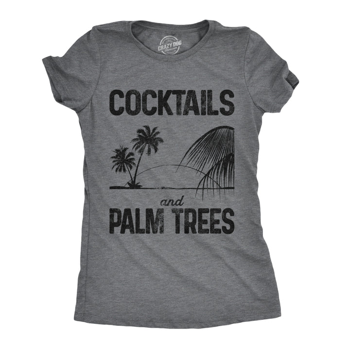 Womens Cocktails And Palm Trees Tshirt Cute Summer Vacation Tee For Ladies Image 1