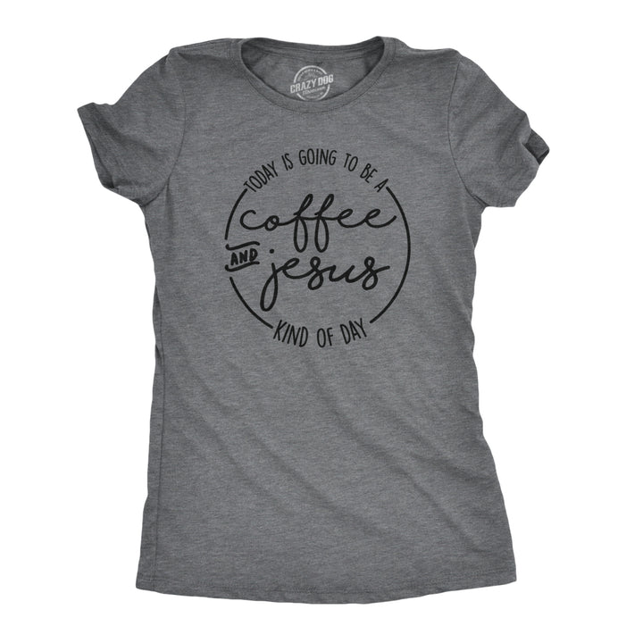 Womens Coffee And Jesus T Shirt Cute Religious Easter Christian Faith Morning Image 1