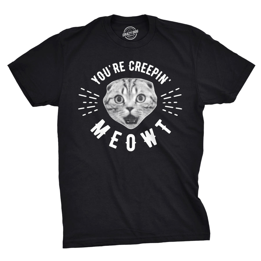 Mens Youre Creepin Meowt Tshirt Cute Cat Halloween Tee For Guys Image 1