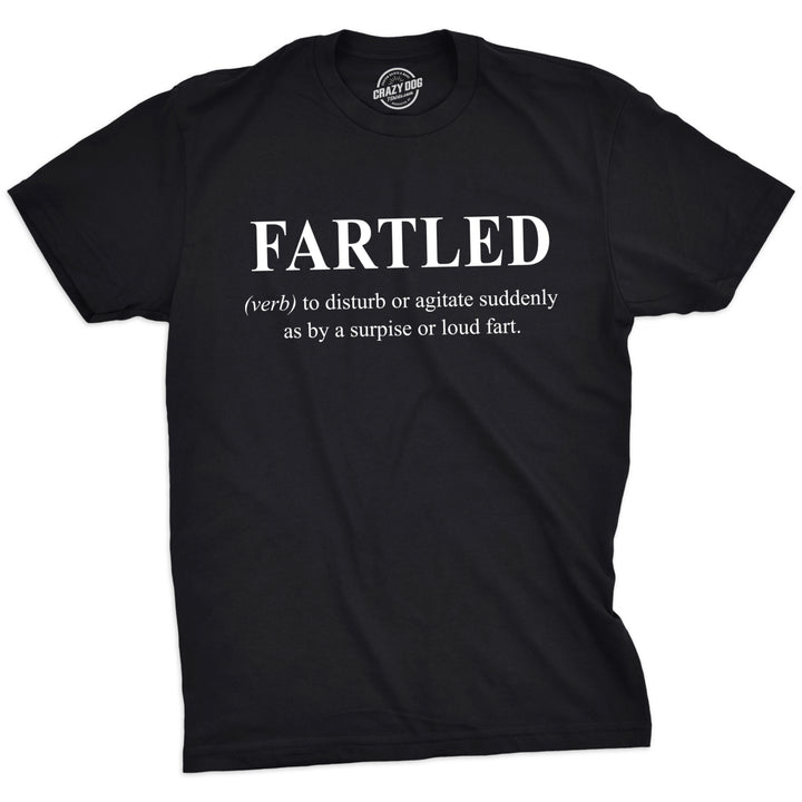 Mens Fartled T shirt Funny f**t Joke Rude Offensive Sarcastic Saying for Guys Image 4