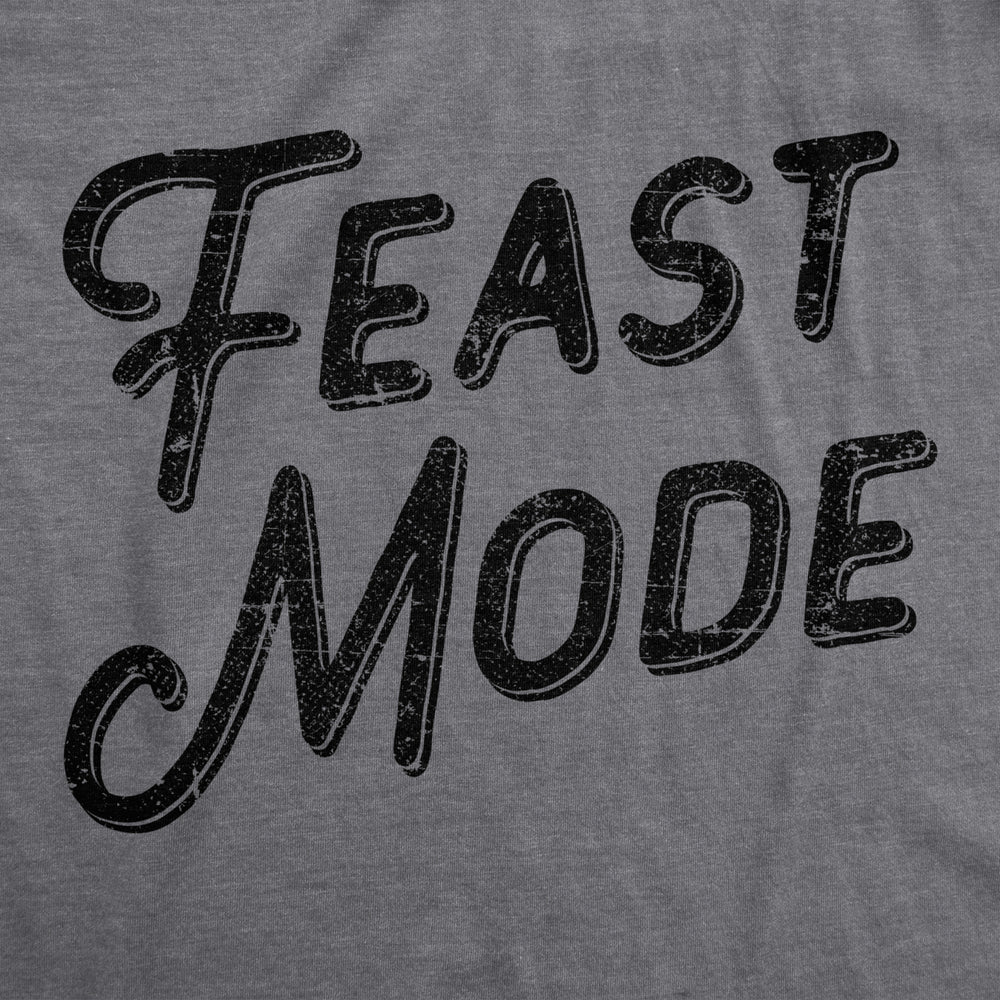 Mens Feast Mode Tshirt Funny Thanksgiving Dinner Tee Image 2