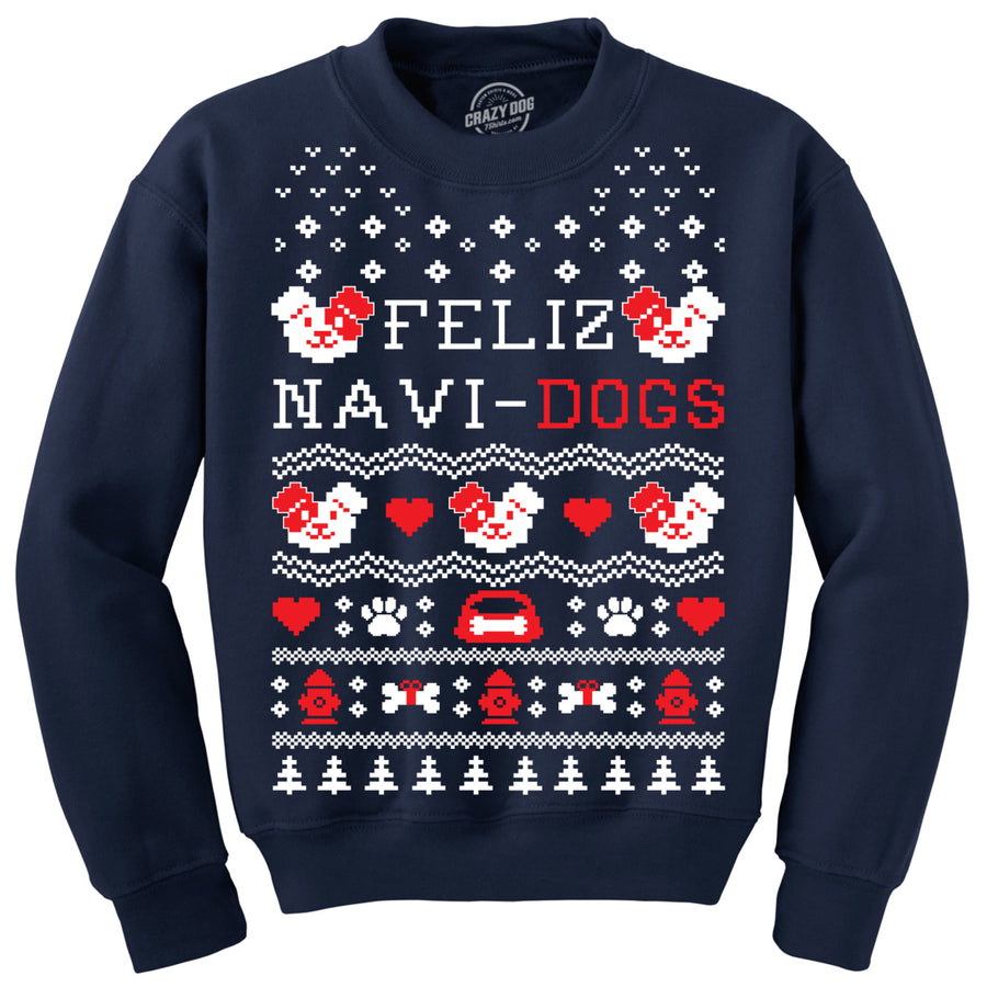 Crew Neck Sweatshirt Feliz Navi Dogs Funny Holiday Christmas Ugly Sweater Animal Lover Image 1