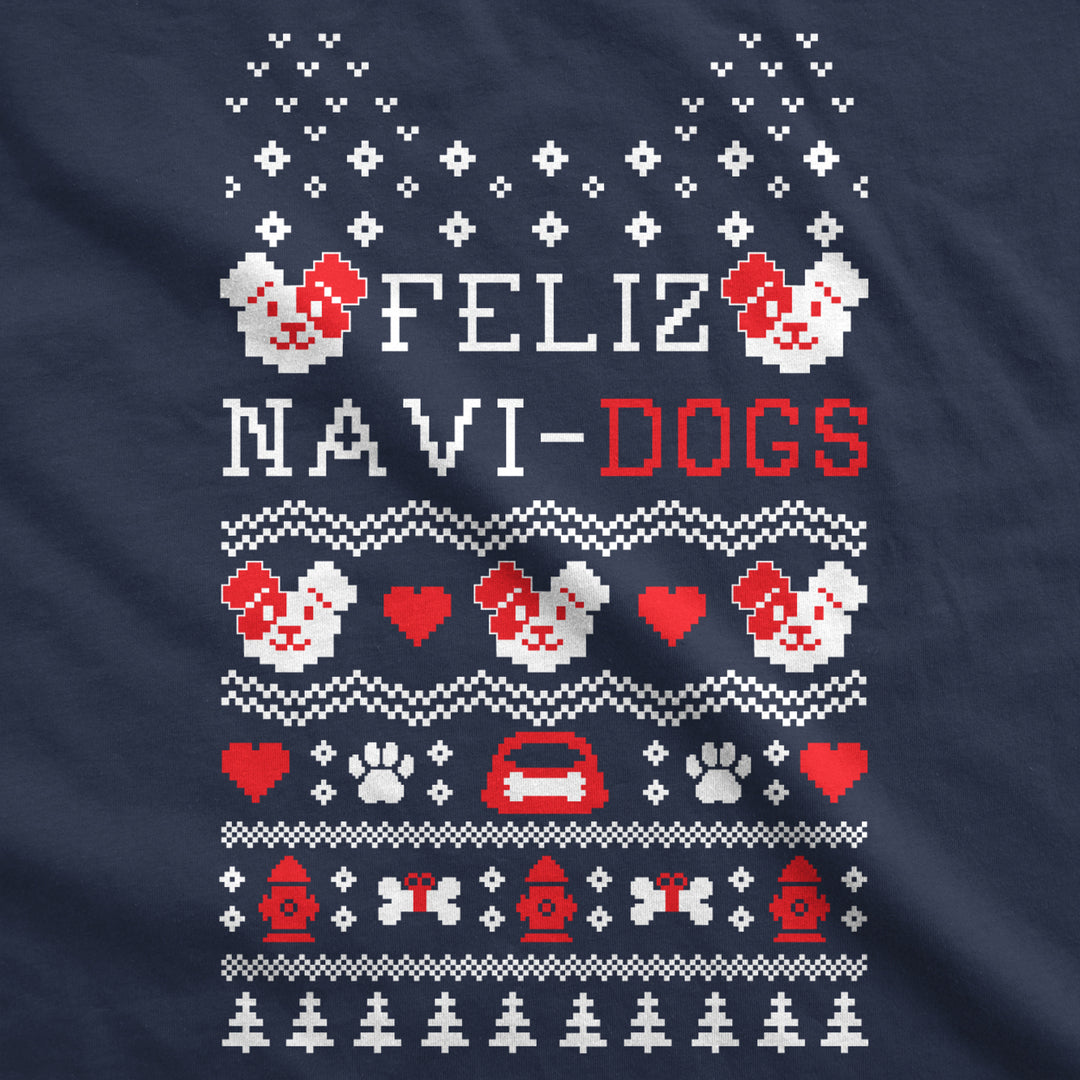 Crew Neck Sweatshirt Feliz Navi Dogs Funny Holiday Christmas Ugly Sweater Animal Lover Image 2