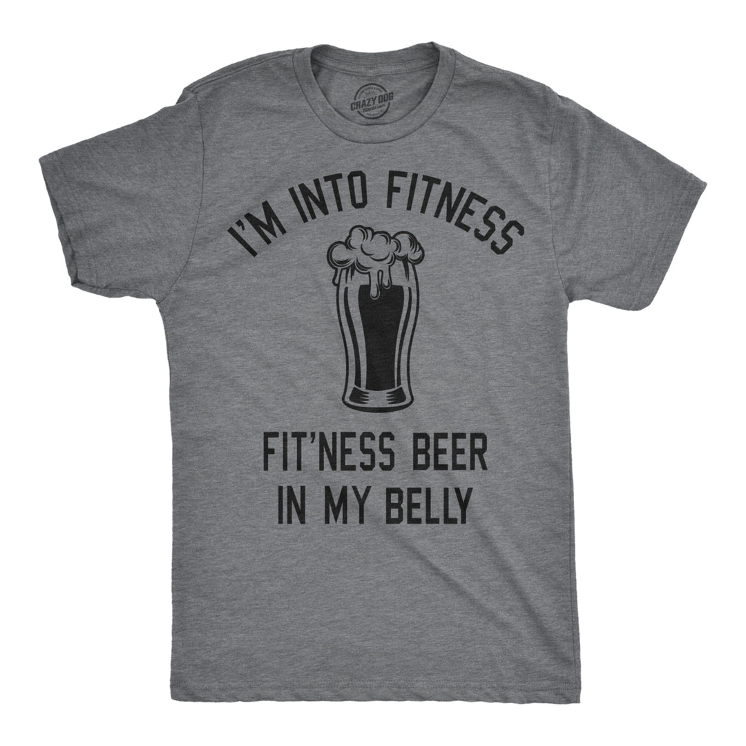 Mens Im Into Fitness Fitting This Beer In My Belly T Shirt Funny Drinking Tee Image 1