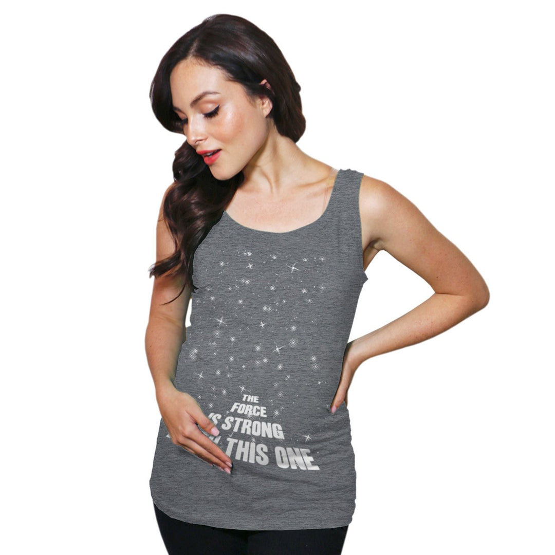 Maternity Tank Top The Force Is Strong With This One Funny SciFi Pregnancy Tank Image 1