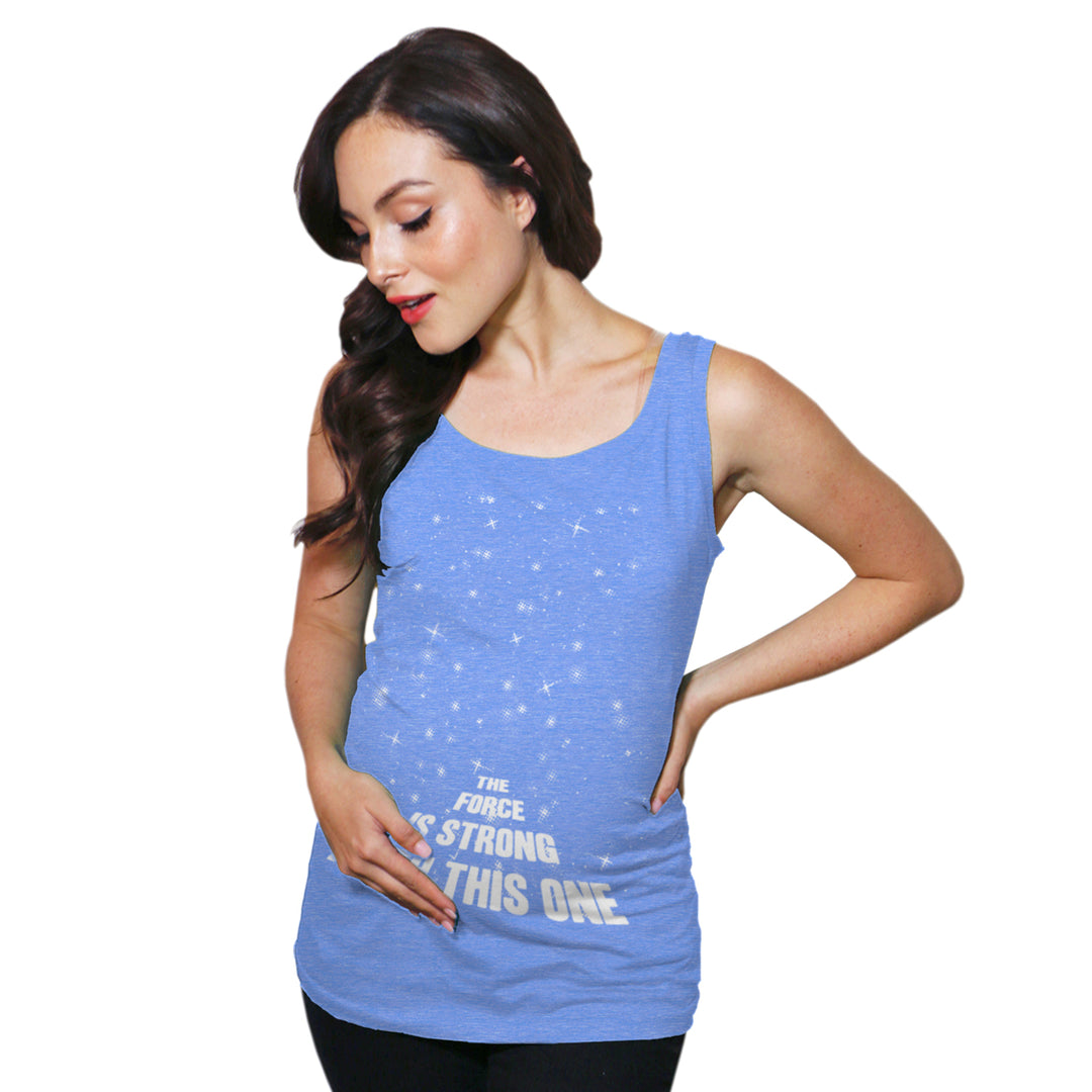 Maternity Tank Top The Force Is Strong With This One Funny SciFi Pregnancy Tank Image 4