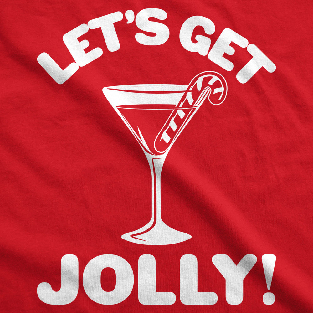 Womens Lets Get Jolly Tshirt Funny Christmas Drinking Tee For Ladies Image 2