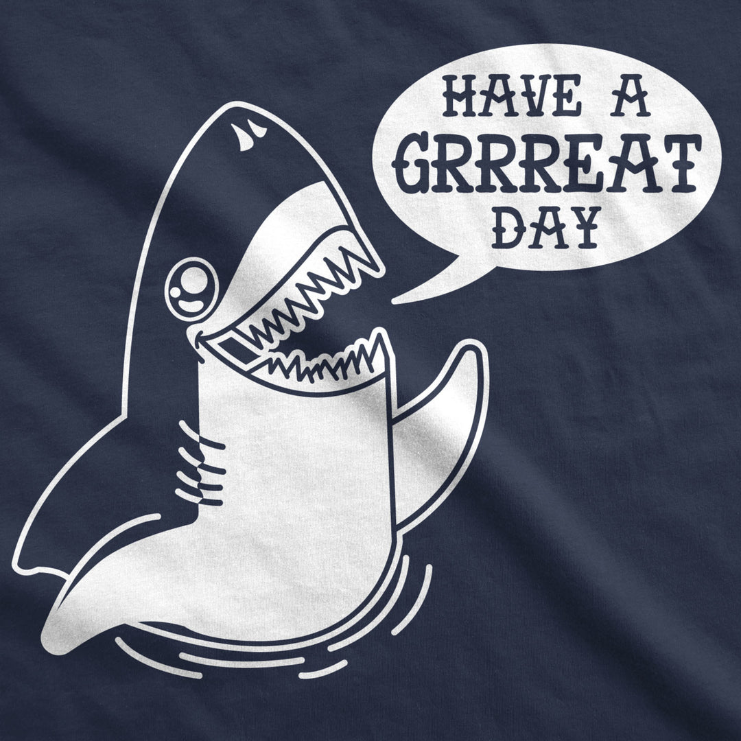 Womens Have A Great Day Shark Tshirt Funny Summer Vacation Tee For Ladies Image 2