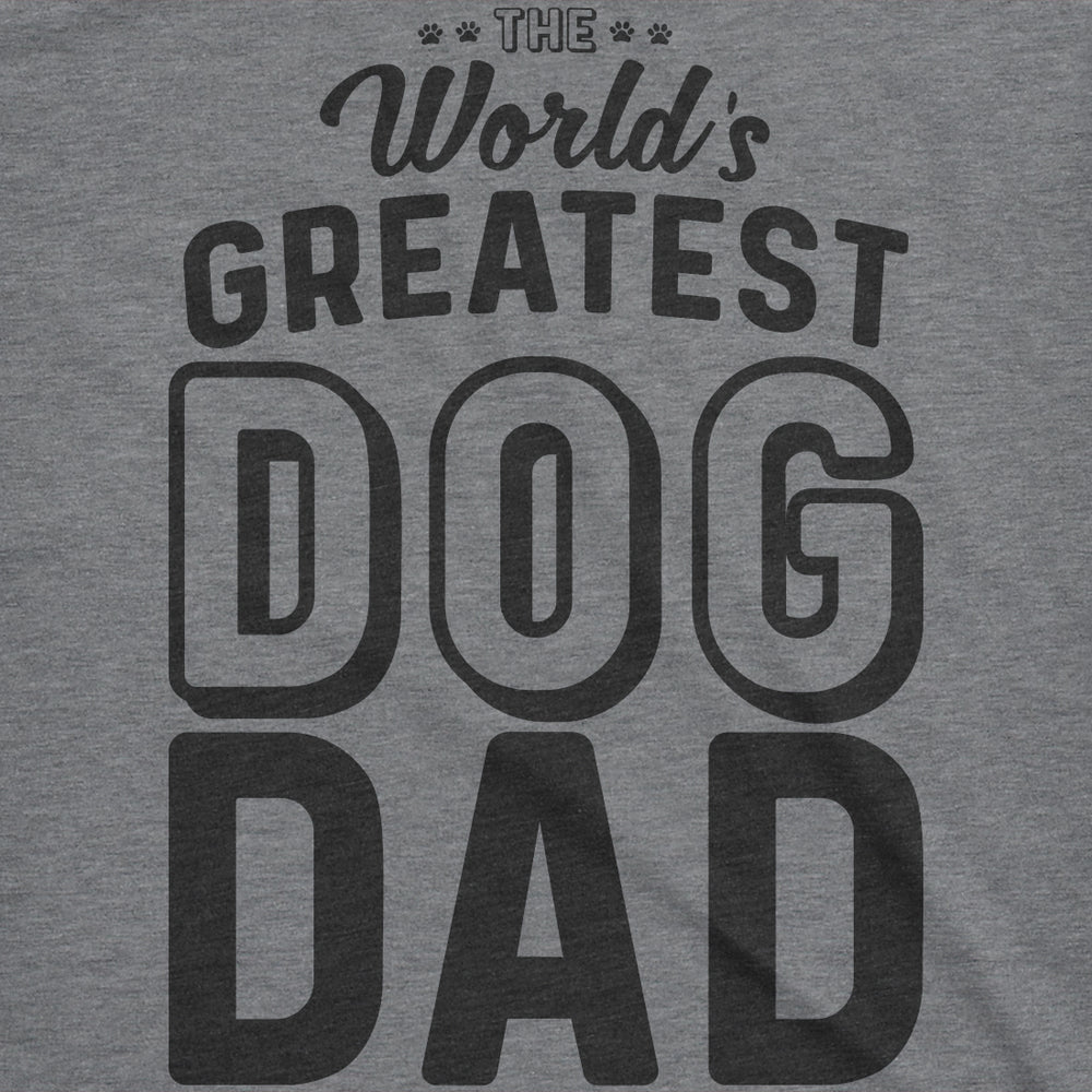 Mens Worlds Greatest Dog Dad Tshirt Funny Animal Lover Tee For Guys Image 2