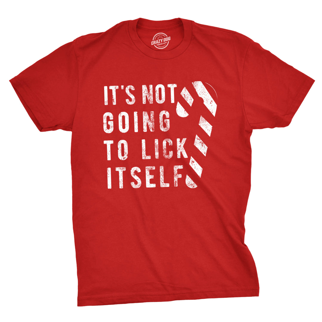 Mens Its Not Going To Lick Itself T shirt Funny Offensive Sarcastic Christmas Image 1