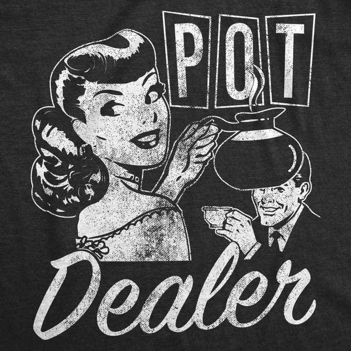 Mens Pot Dealer Tshirt Funny Coffee Tee Weed Smoker 420 Shirt Caffeine Addicted Image 2