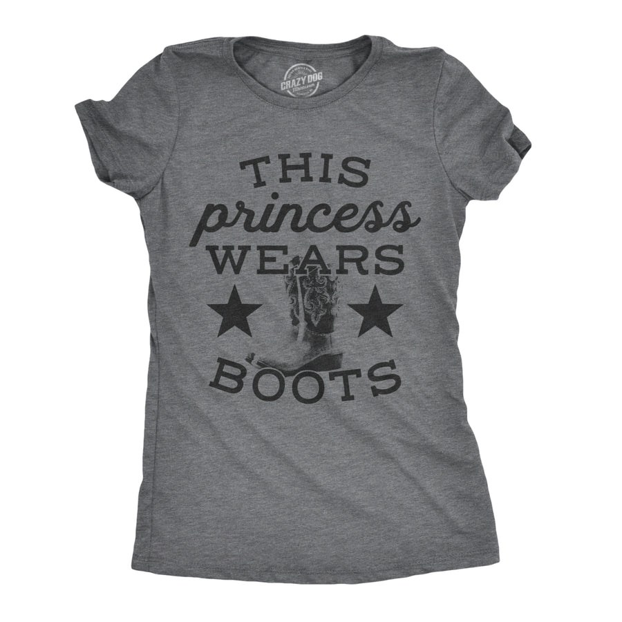 Womens This Princess Wears Boots Tshirt Funny Country Music Tee For Ladies Image 1