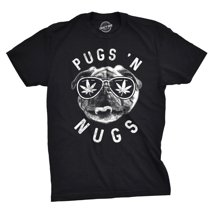 Mens Pugs N Nugs T Shirt Funny Pot Smoking Tee Weed Lover 420 Dog Stoner Cool Image 4