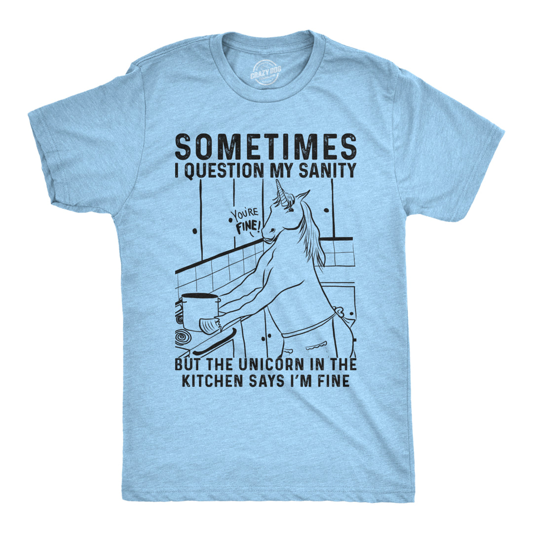 Mens Sometimes I Question My Sanity But The Unicorn T Shirt Funny Fantasy Top Image 1