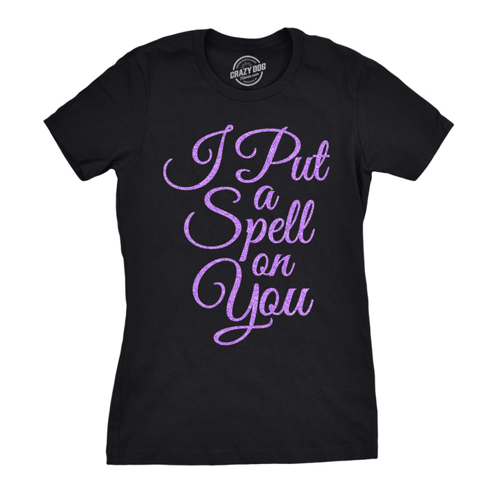 Womens I Put A Spell On You Tshirt Funny Halloween Movie Tee For Ladies Image 1