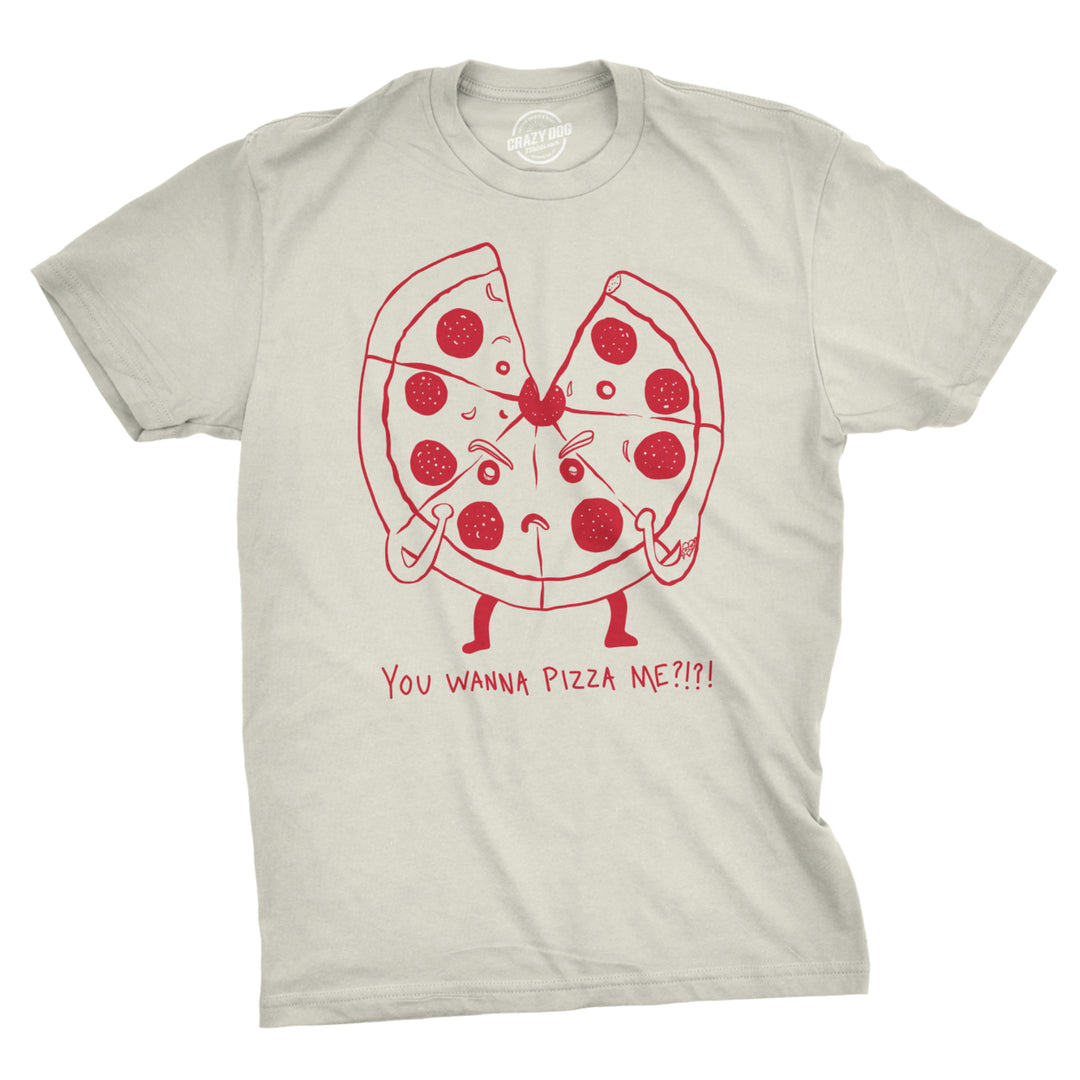 Mens Funny You Wanna Pizza Me T Shirt Sarcastic Foodie Party Tee Image 4