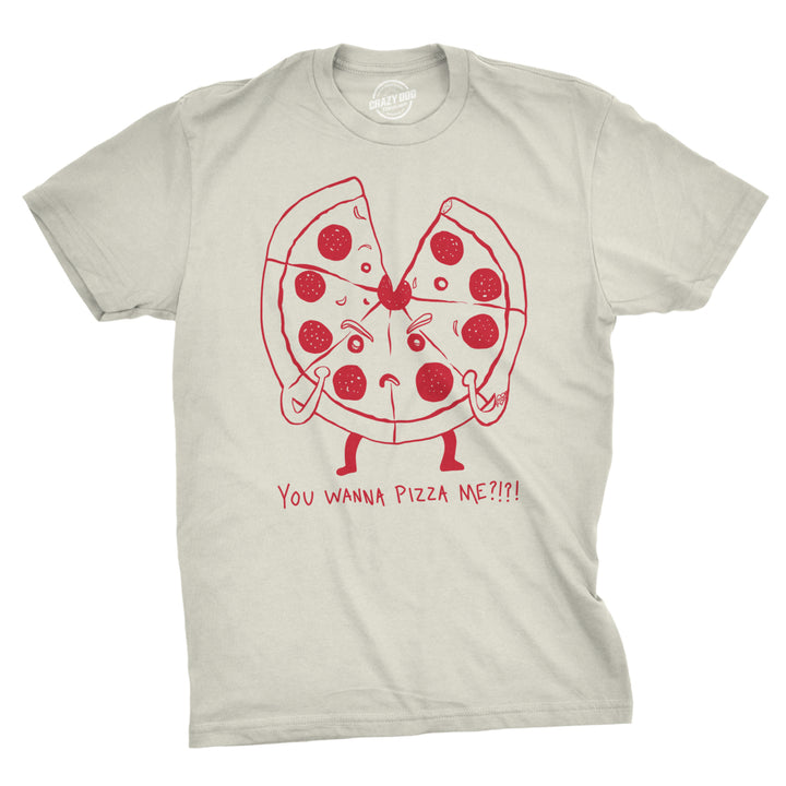 Mens Funny You Wanna Pizza Me T Shirt Sarcastic Foodie Party Tee Image 4