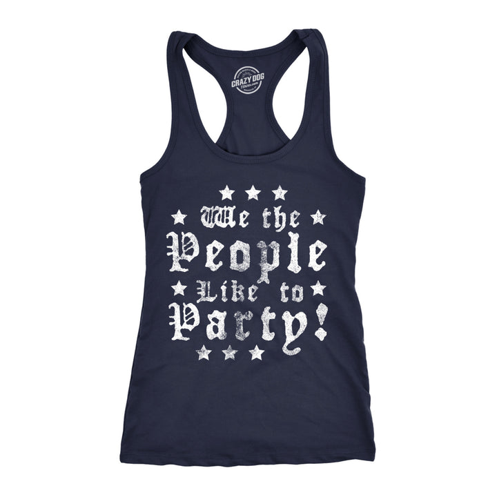 Womens Tank We The People Like To Party Tanktop Funny 4th of July Drinking Tee For Ladies Image 6