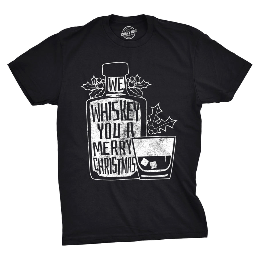 Mens We Whiskey You A Merry Christmas T Shirt Drink Lover Whisky Tshirt Image 1