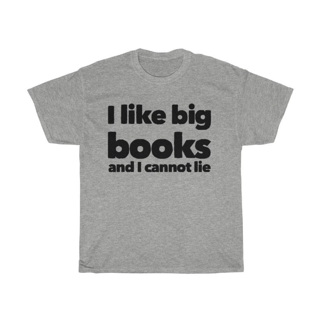 I Like Big Books and I Can Not Lie Unisex Heavy Cotton Tee Readers Tee Shirt Book Love to Read Image 4