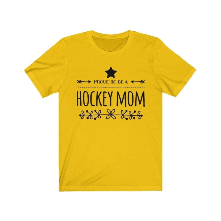 Proud to be a Hockey Mom T shirt Unisex Jersey Short Sleeve Tee Show off your love of hockey Image 4