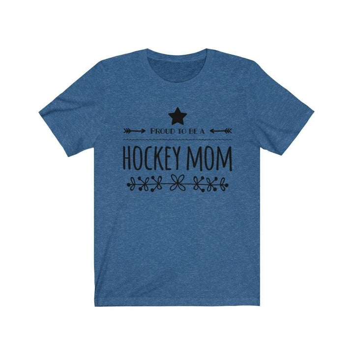 Proud to be a Hockey Mom T shirt Unisex Jersey Short Sleeve Tee Show off your love of hockey Image 6