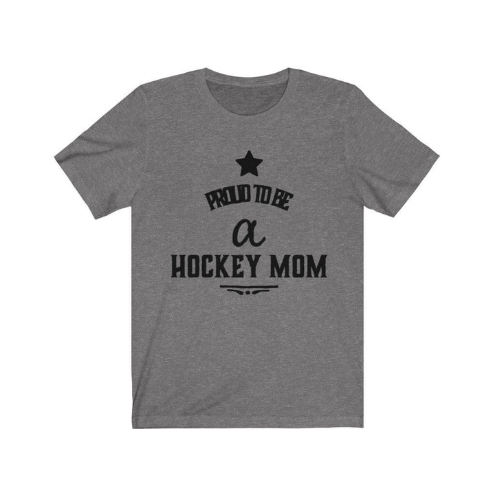 Hockey T Shirt Proud to be a Hockey Mom Unisex Jersey Short Sleeve Tee Ice Hockey Fans Image 4