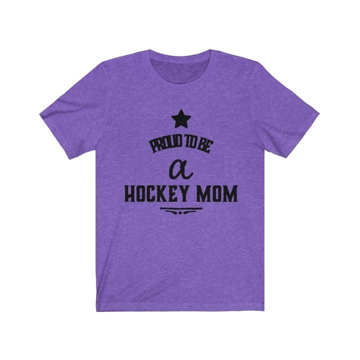 Hockey T Shirt Proud to be a Hockey Mom Unisex Jersey Short Sleeve Tee Ice Hockey Fans Image 6