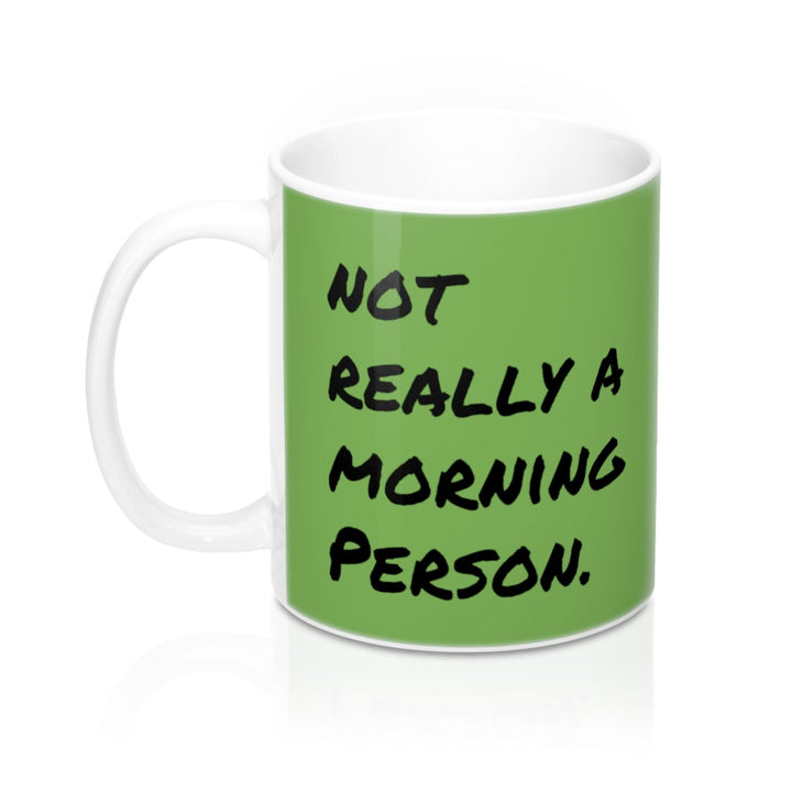 Coffee Cup Not Really A Morning Person Coffee Mug 11oz Funny Coffee Cup Image 4