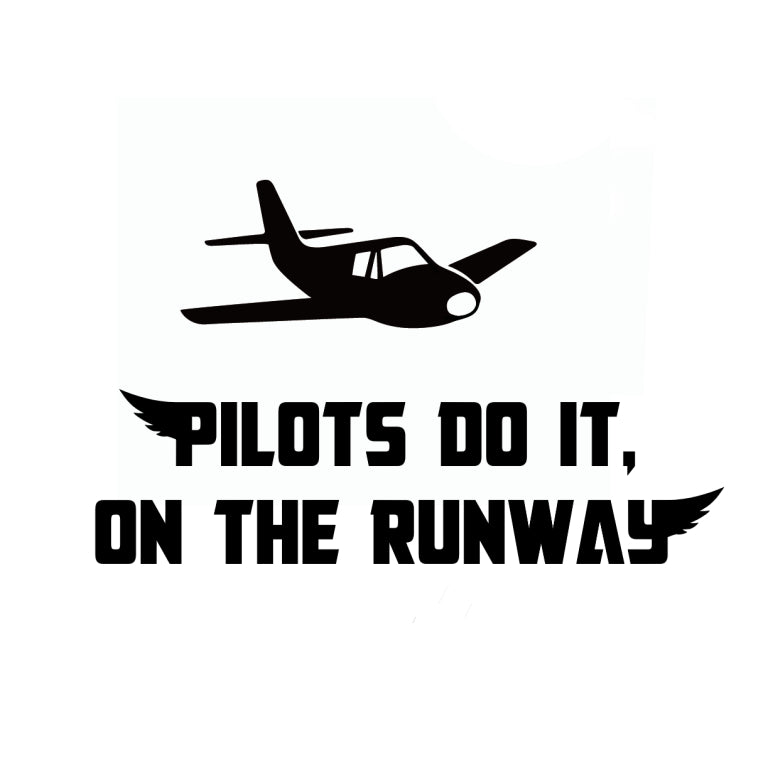 "Pilots do it on the runway" Decal. Custom design, Various Colors Available Image 1