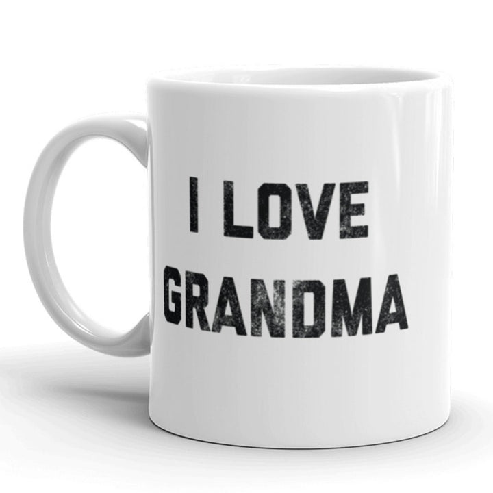 I Love Grandma Coffee Mug Funny Iconic Quote Ceramic Cup-11oz Image 1