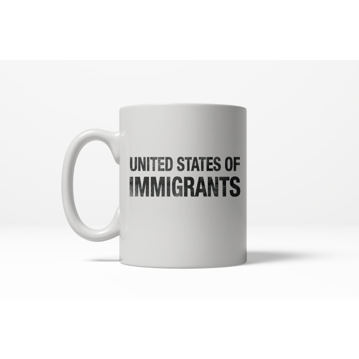 United States of Immigrants Funny Citizen American Ceramic Coffee Drinking Mug - 11oz Image 1