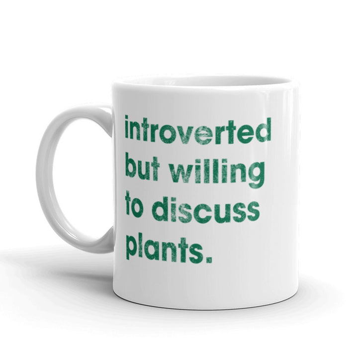 Introverted But Willing To Discuss Plants Coffee Mug-11oz Image 1