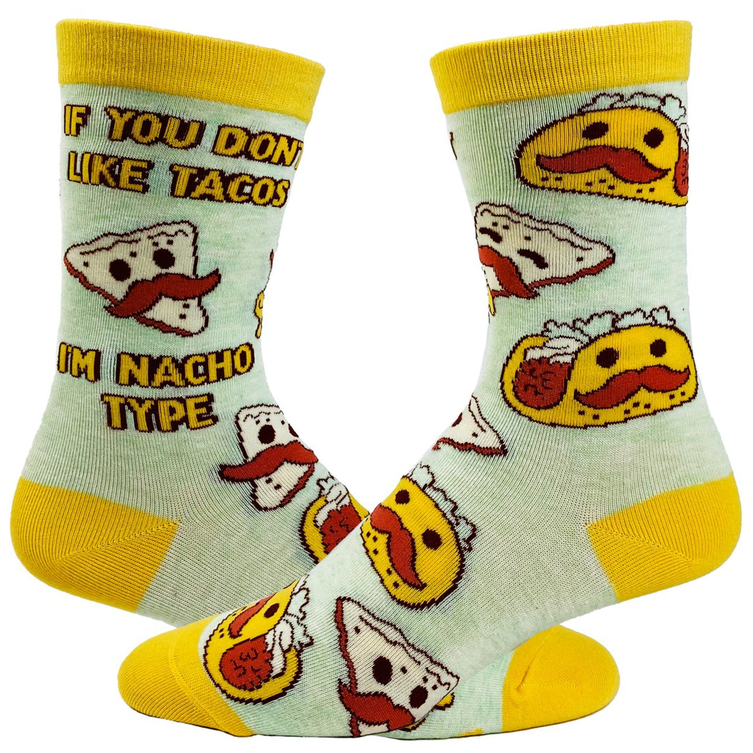 Youth If You Dont Like Tacos Im Nacho Type Socks Funny Mexican Food Cinco De Mayo Footwear Image 1