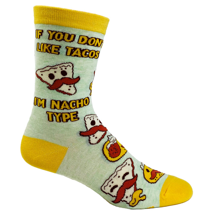 Youth If You Dont Like Tacos Im Nacho Type Socks Funny Mexican Food Cinco De Mayo Footwear Image 6