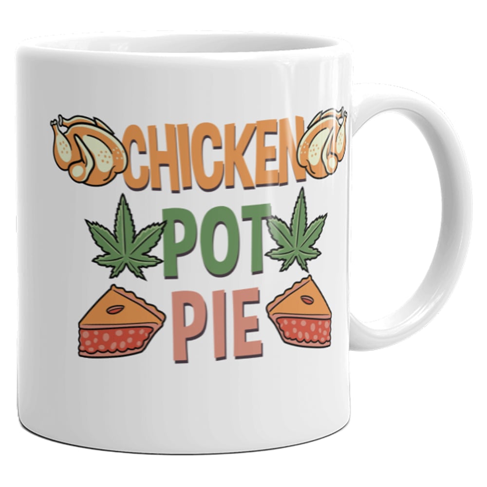 Chicken Pot Pie My Three Favorite Things Mug Funny 420 Food Munchies Stoner Coffee Cup-11oz Image 1