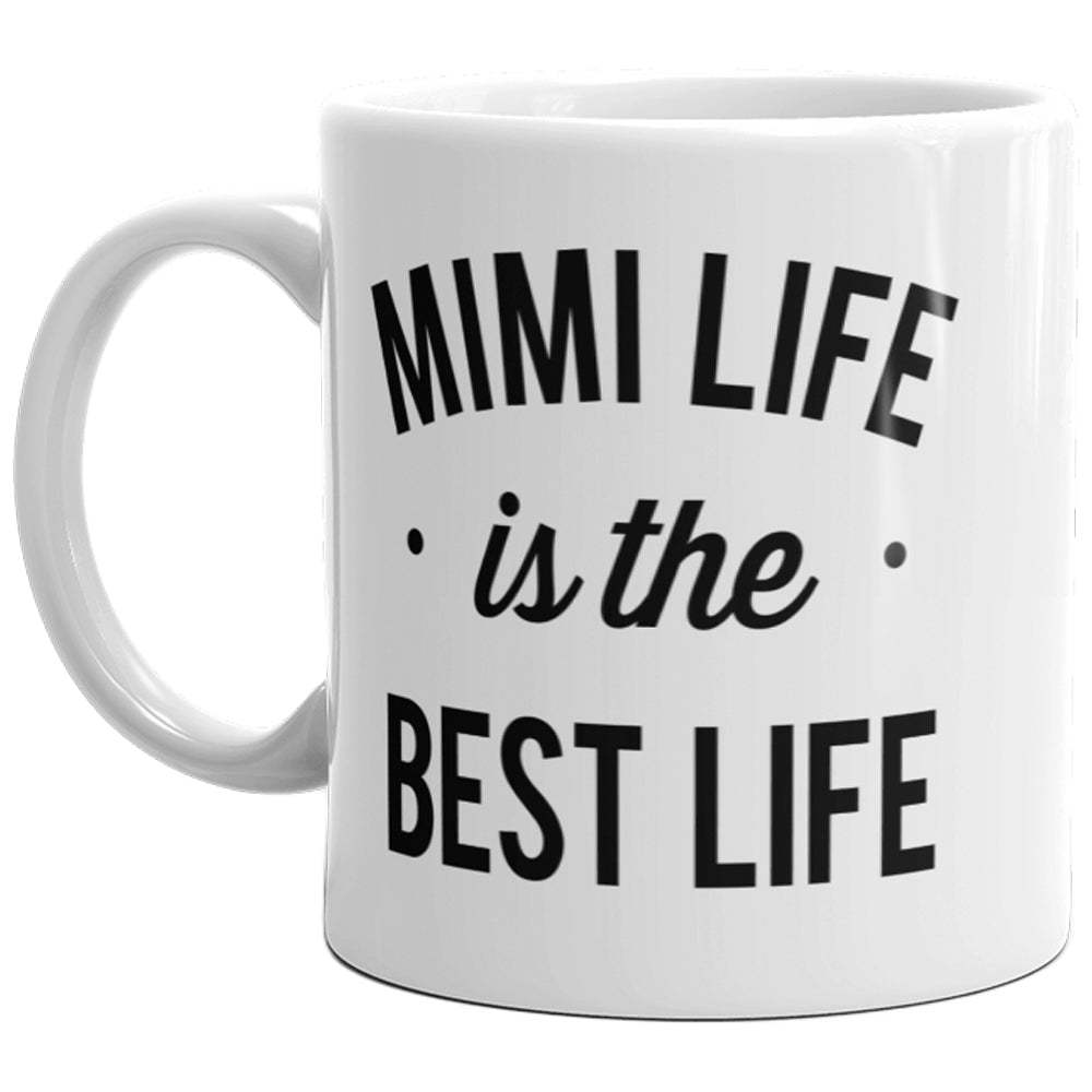 Mimi Life Is The Best Life Mug Cute Best Grandma Coffee Cup-11oz Image 1