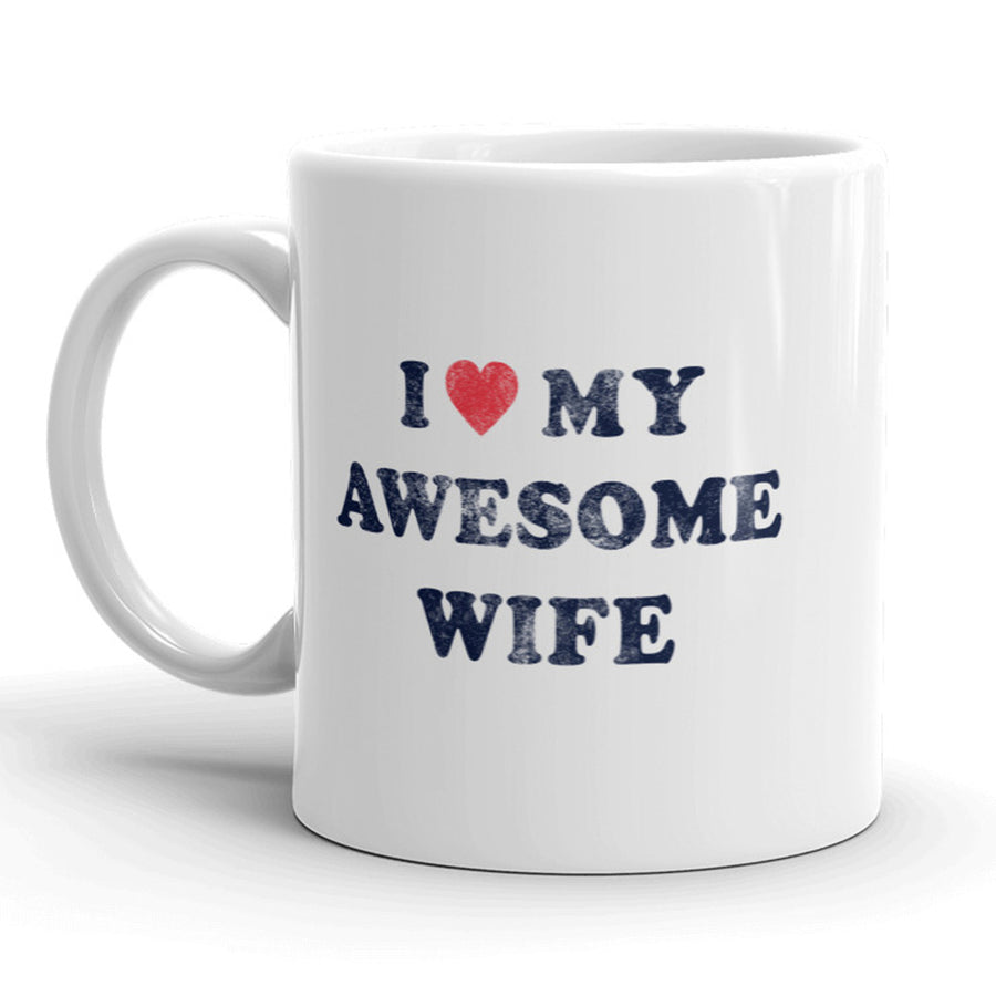 I Love My Awesome Wife Mug Cute Valentines Day Coffee Cup - 11oz Image 1