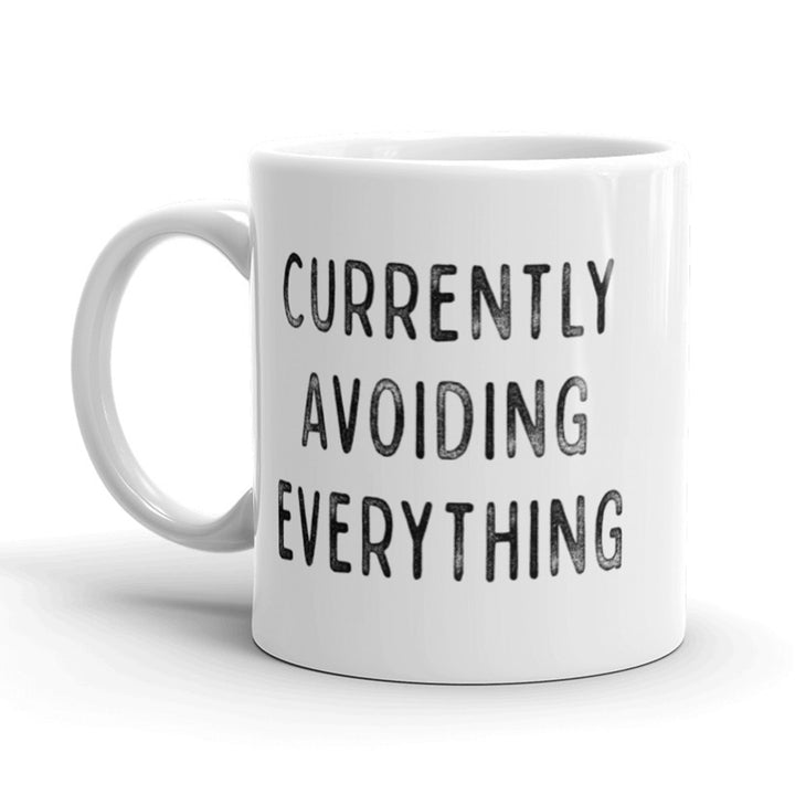 Currently Avoiding Everything Coffee Mug Funny Adulting Ceramic Cup-11oz Image 1