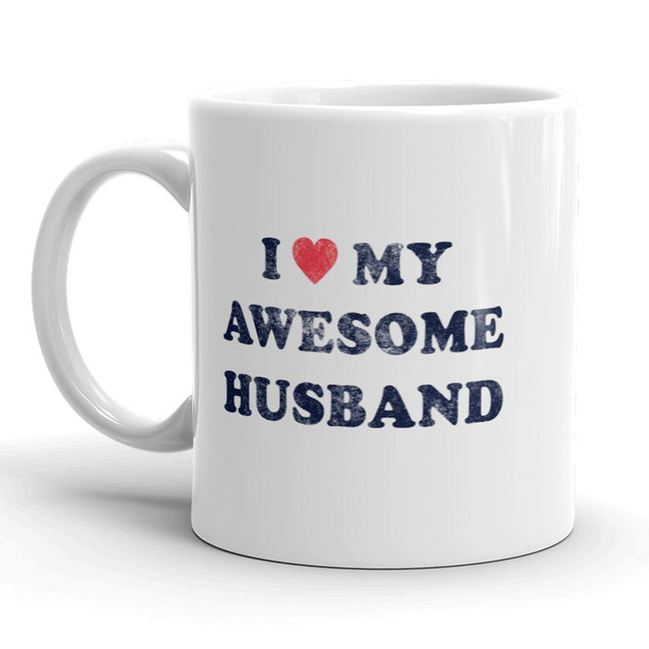 I Love My Awesome Husband Mug Cute Valentines Day Coffee Cup - 11oz Image 1