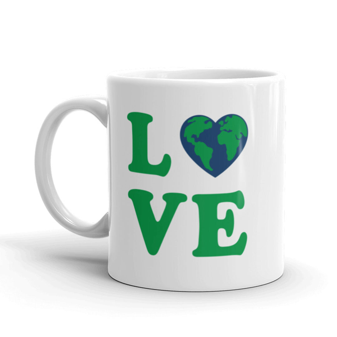 Love Planet Earth Coffee Mug Funny Earth Day Climate Change Ceramic Cup-11oz Image 1