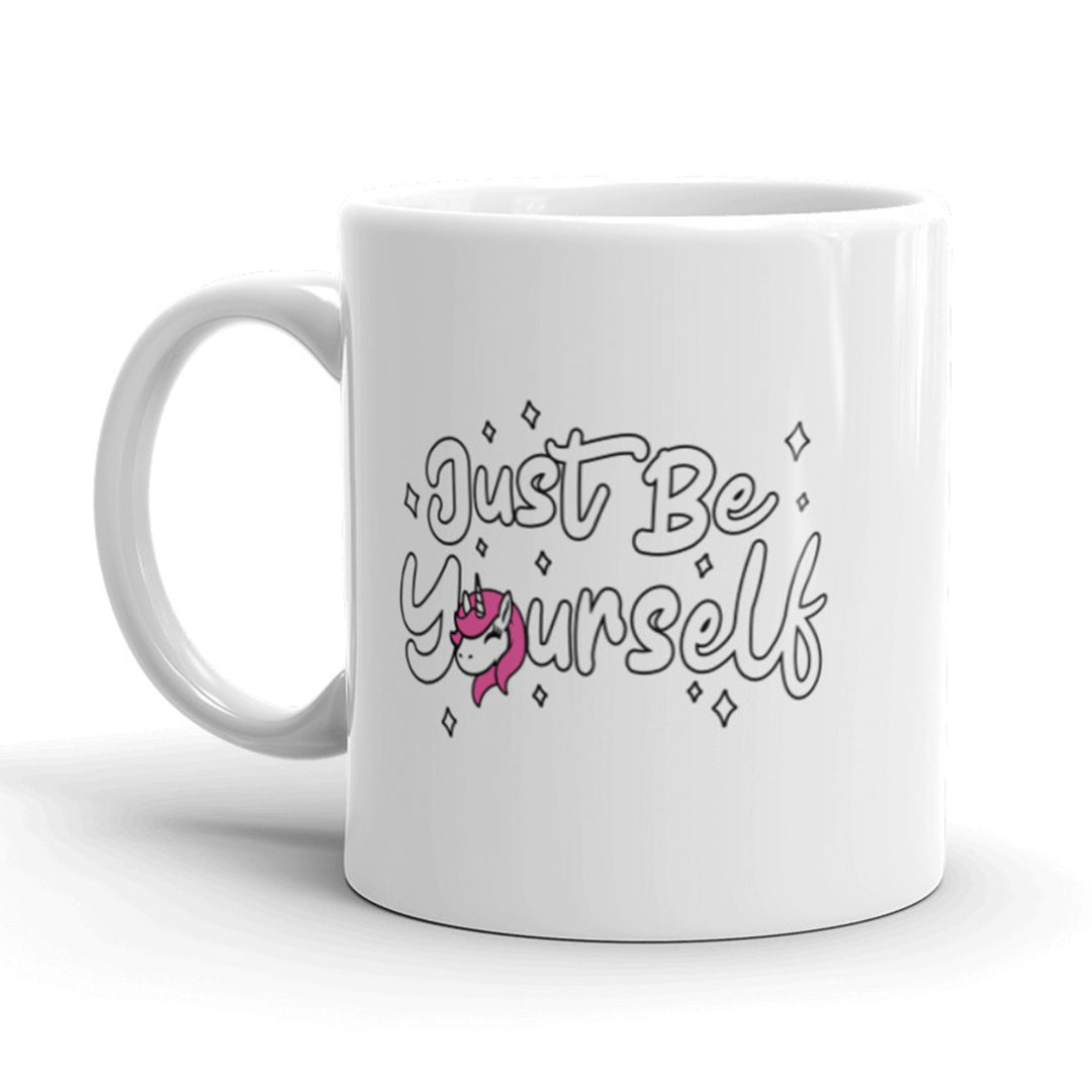Just Be Yourself Coffee Mug Funny Unicorn Ceramic Cup-11oz Image 1