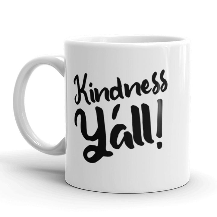 Kindness Yall Coffee Mug Funny Motivational Ceramic Cup-11oz Image 1