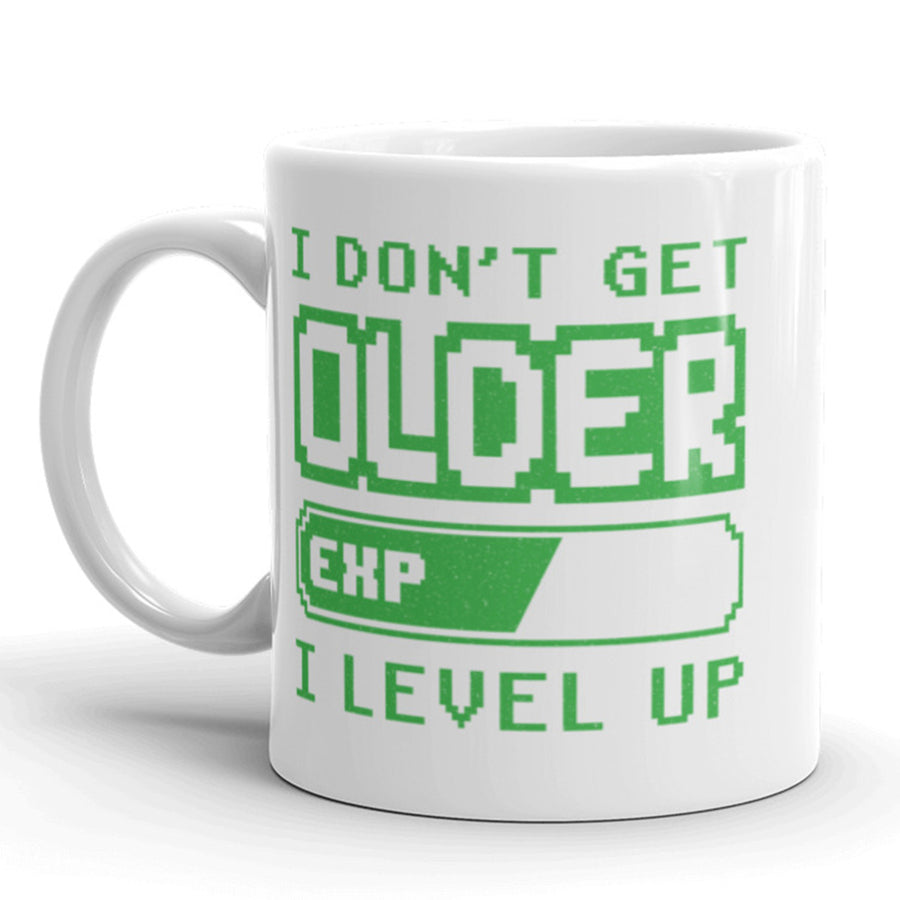 I Don t Get Older I Level Up Coffee Mug Funny Video Game Birthday Ceramic Cup-11oz Image 1