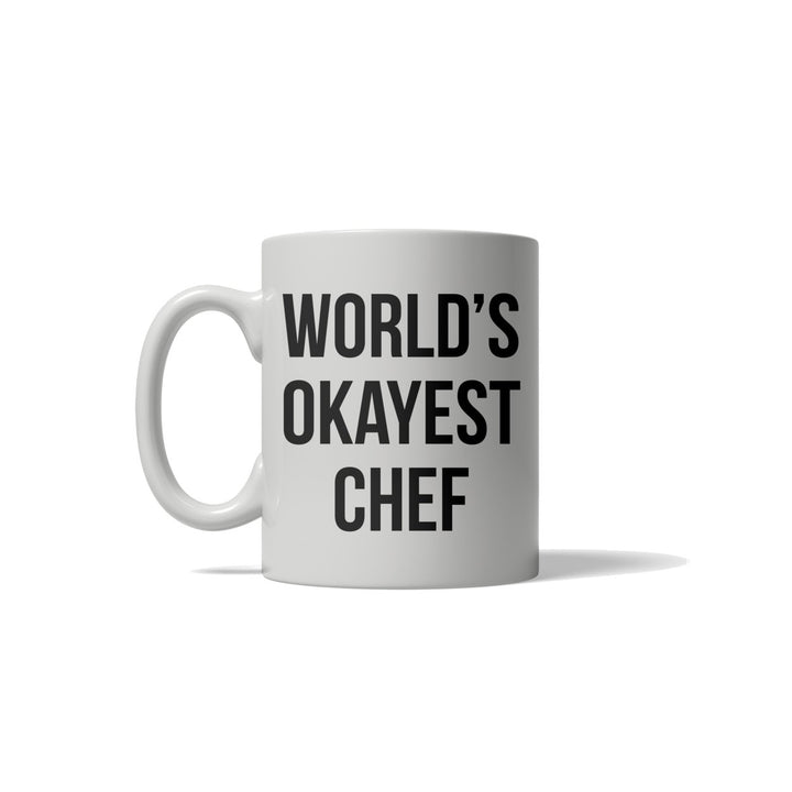 Worlds Okayest Chef Funny Drinking Mug Coffee Cup - 11oz Image 1