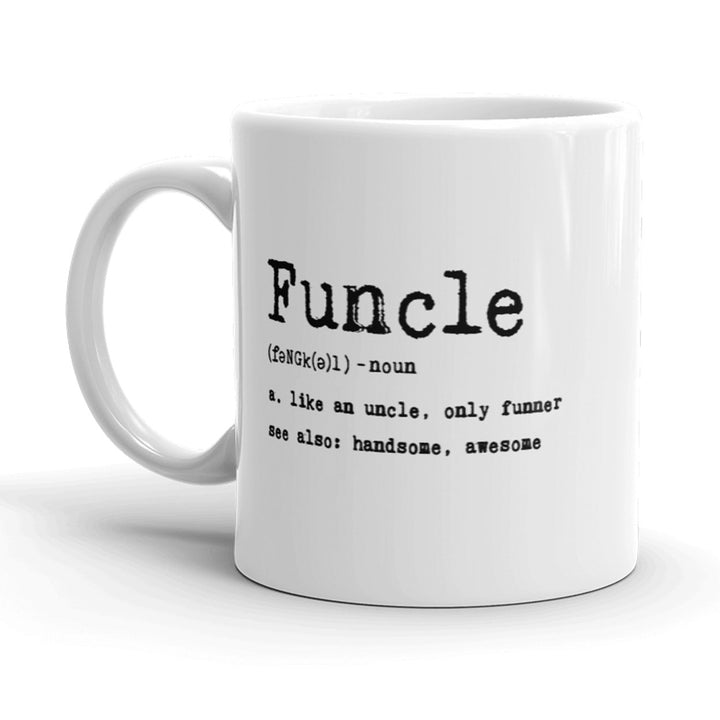 Funcle Definition Mug Funny Graphic Uncle Family Novelty Coffee Cup-11oz Image 1