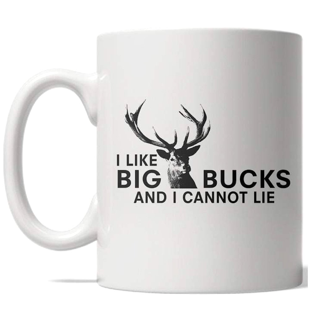 I Like Big Bucks Mug Funny Deer Hunting Fathers Day Coffee Cup - 11oz Image 1