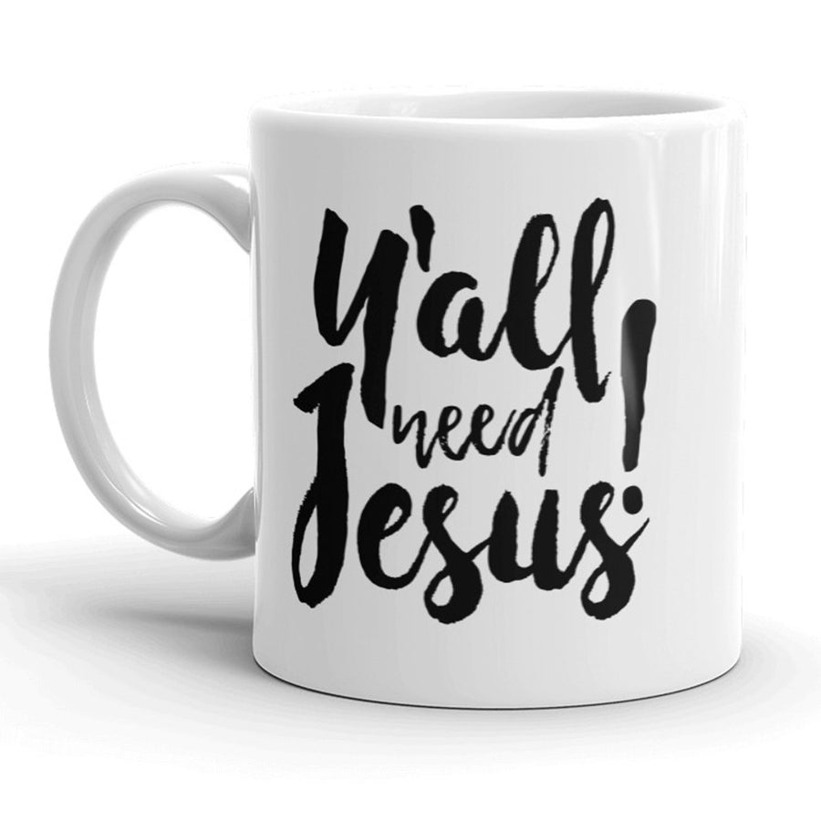 Yall Need Jesus Mug Funny Southern Religious Coffee Cup - 11oz Image 1