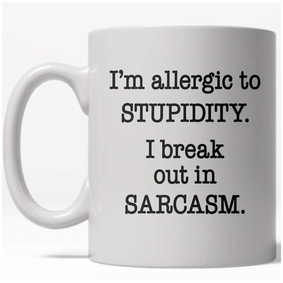 Allergic To Stupidity Mug Funny Sarcastic Teasing Coffee Cup - 11oz Image 1